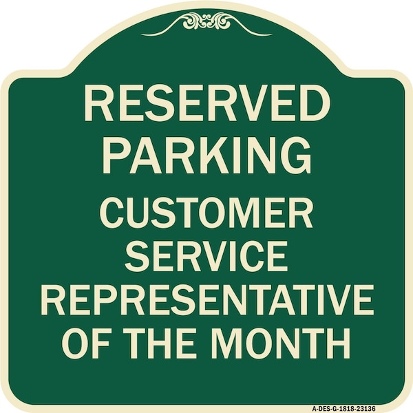 Signmission Reserved Parking Customer Service Representative of the Month Aluminum Sign, 18" x 18", G-1818-23136 A-DES-G-1818-23136 - main